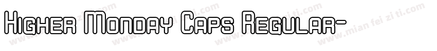 Higher Monday Caps Regular字体转换